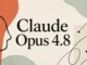 مدل Claude Opus 4.8 معرفی شد؛ بهتر از GPT-5.5 با صداقت بیشتر [تماشا کنید]
